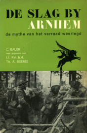 De Slag by Arnhem - De mythe van het verraad weerlegd