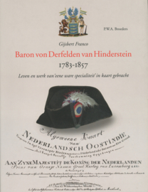 Baron von Derfelden van Hinderstein 1783-1857 - Leven en werk van 'eene ware specialiteit' in kaart gebracht (z.g.a.n., cd ontbreekt)