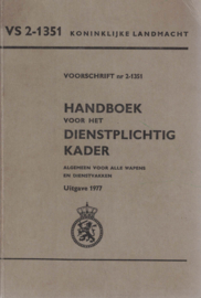 Handboek voor het dienstplichtig kader - Algemeen voor alle wapens en dienstvakken, uitgave 1977