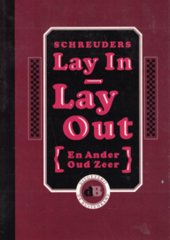 Lay in - Lay out en Ander Oud Zeer