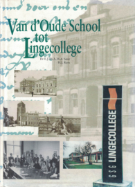 Van d'Oude School tot Lingecollege