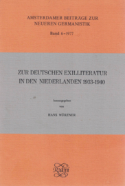 Zur Deutschen Exilliteratur in den Niederlanden 1933-1940 - Amsterdamer Beiträge zur Neueren Germanistik - Ban 6 1977