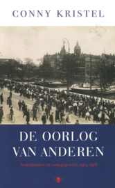 De oorlog van anderen - Nederlanders en oorlogsgeweld 1914-1918