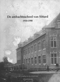 De ambachtsschool van Sittard 1918-1998
