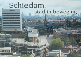Schiedam! - Stad in beweging