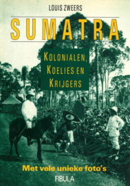 Sumatra - Kolonialen, koelies en krijgers
