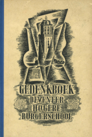Gedenkboek Deventer Hogere Burgerschool 1864-1939