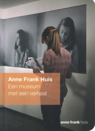 Anne Frank Huis - Een museum met een verhaal
