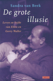 De grote illusie - Leven en liefde van Ellen en Gerry Waller