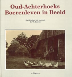 Oud-Achterhoeks Boerenleven in Beeld