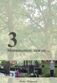 3 Monumenten, nou en ...