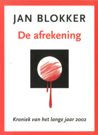 De afrekening - Kroniek van het lange jaar 2002