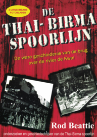 De Thai-Birma spoorlijn - De ware geschiedenis van de brug over de rivier de Kwai