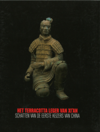 Het Terracotta leger van XI'AN - Schatten van de eerste keizers van China