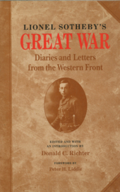 Lionel Sotheby's Great War - Diaries and Letters from the Western Front