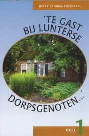 Te gast bij Lunterse dorpsgenoten - Deel 1