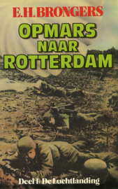 Opmars naar Rotterdam - Deel 1, 2 en 3