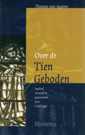 Over de Tien Geboden - Ingeleid, vertaald en geannoteerd door Carlo Leget