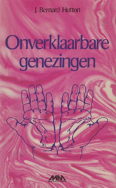Onverklaarbare genezingen