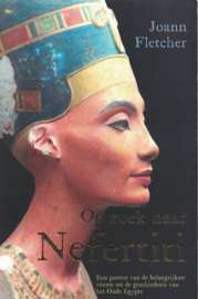 Op zoek naar Nefertiti - Een portret van de belangrijkste vrouw uit de geschiedenis van het Oude Egypte