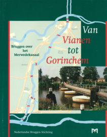 Van Vianen tot Gorinchem - Bruggen over het Merwedekanaal