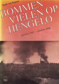 Bommen vielen op Hengelo oktober 1942-oktober 1944