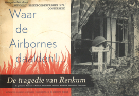 Waar de Airbornes daalden!... - De tragedie van Renkum