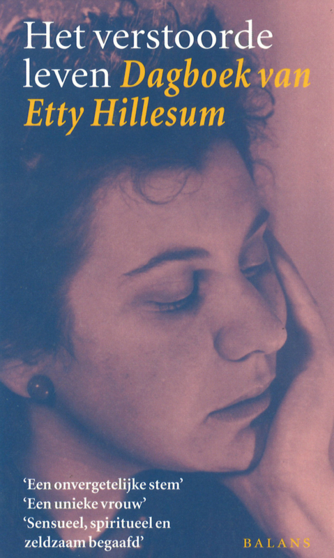 Het verstoorde leven: dagboek van Etty Hillesum, 1941-1943 by Etty Hillesum