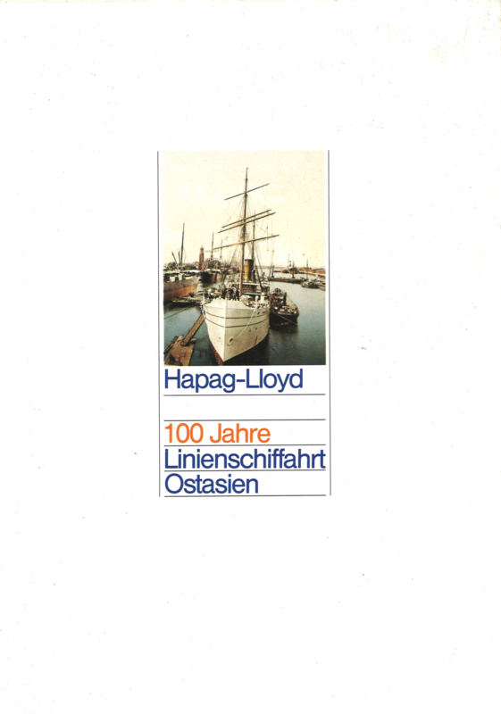 Hapag-Lloyd - 100 Jahre Linienschiffahrt Ostasien
