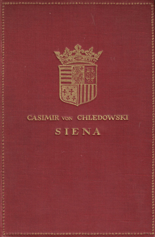 SIENA - Casimir von Chledowski