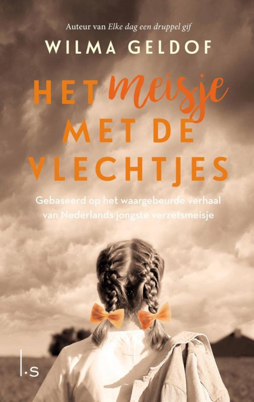 Het meisje met de vlechtjes - Gebaseerd op het waargebeurde verhaal van Nederlands jongste verzetmeisje (hardcover)