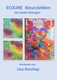 ECOLINE kleurvlekken tot leven brengen - werkboek - Lisa Borstlap - 62 blz. full colour
