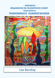 Organische en filosofische kunst - inspiratiebron Hundertwasser - werkboek Lisa Borstlap - 58 blz.full  colour