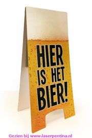 Waarschuwingsbord HIER IS HET BIER