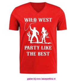 T-shirt Wild West, party like the best