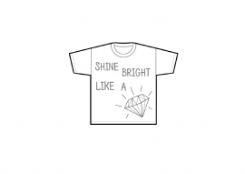 Tshirt "Shine bright like a diamond"
