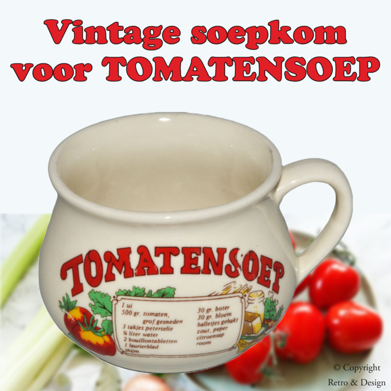 "Verrijk Je Tafel met Onze Vintage Geglazuurde Aardewerk Soepkom 'Tomatensoep' en met Recept!"