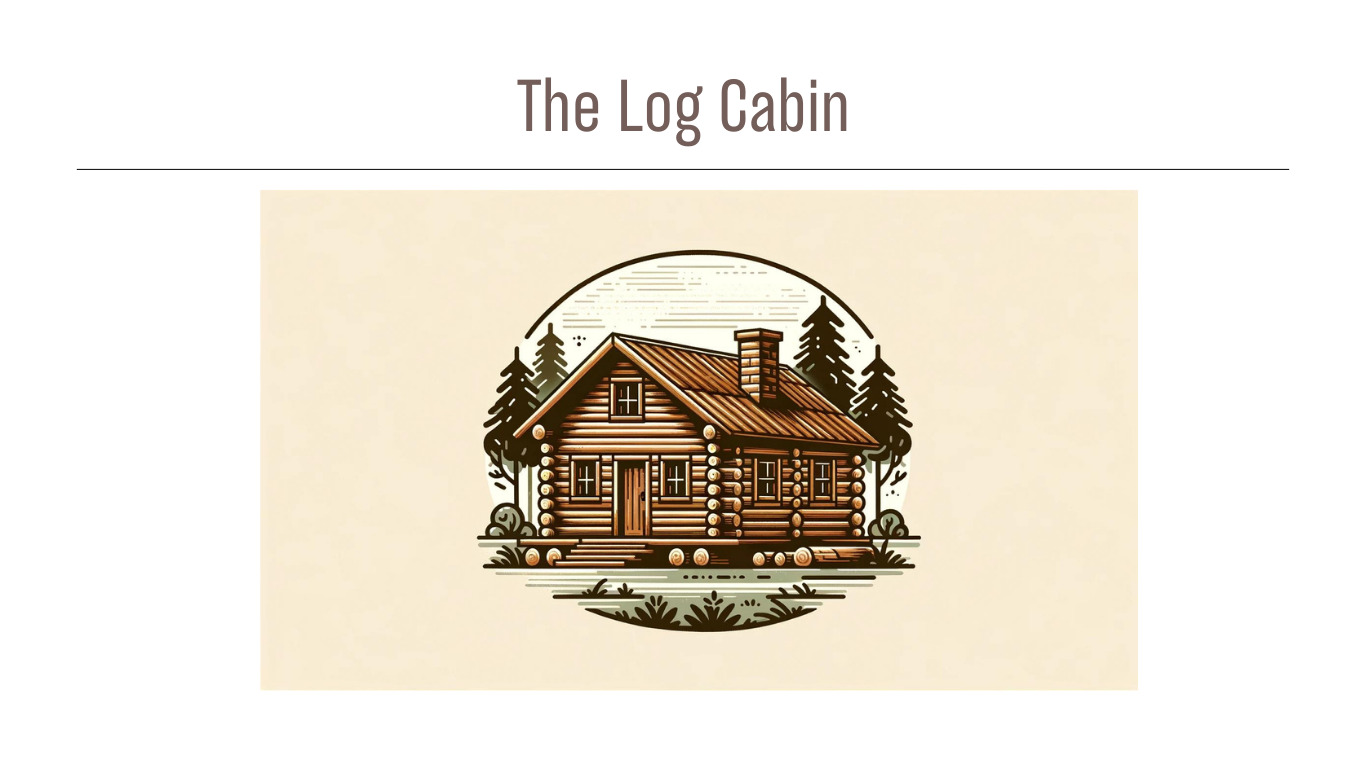 The Log Cabin