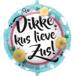 Dikke Kus lieve Zus! - Folie ballon - 18 Inch/45cm
