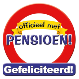 Huldeschild - Officieel met Pensioen! - Gefeliciteerd