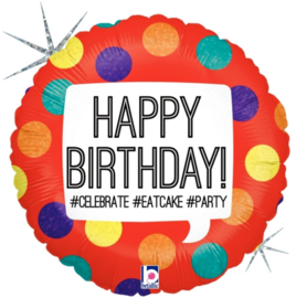 HAPPY BIRTHDAY! #CELEBRATE #EATCAKE#PARTY - Rood met div. kleuren stippen Folie Ballon - 18Inch/45cm