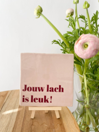 Tegel - Jouw lach is leuk
