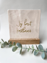 Tegel - Jij bent kostbaar