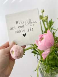 Tegel - Blij met een collega zoals jij ~ Personaliseer naar wens