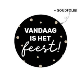 ronde sluitsticker vandaag is het feest!