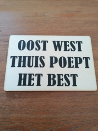 Houten kaartje, oost west thuis poept het best