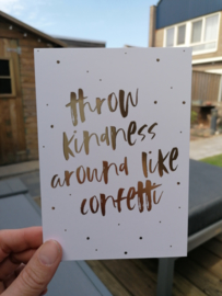 Kaart throw kindness around like confetti