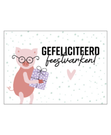 A6 kaart, gefeliciteerd feestvarken!