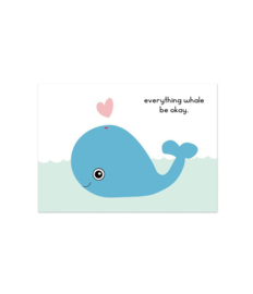 Ansichtkaart everything whale be okay