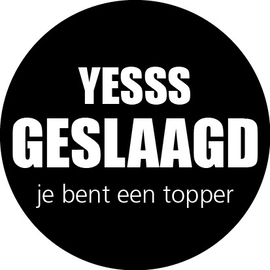 (sluit)sticker yesss geslaagd je bent een topper